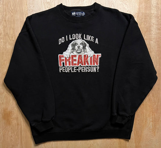 Vintage Big Dogs "Do I Look Like A Freakin' People-Person?" Crewneck