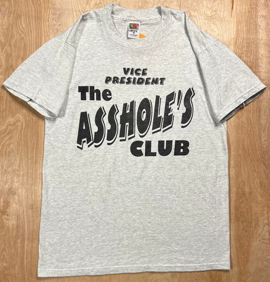 1990's Vice President The A$$hole's Club" T-Shirt