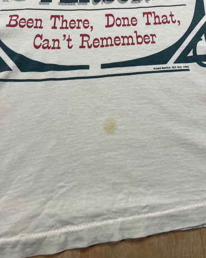 1993 Genuine Antique Person "Been There, Done That, Can't Remember" Single Stitch T-Shirt