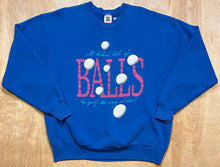 Load image into Gallery viewer, Vintage &quot;It Takes Lots Of Balls To Golf The Way I Do&quot; Crewneck
