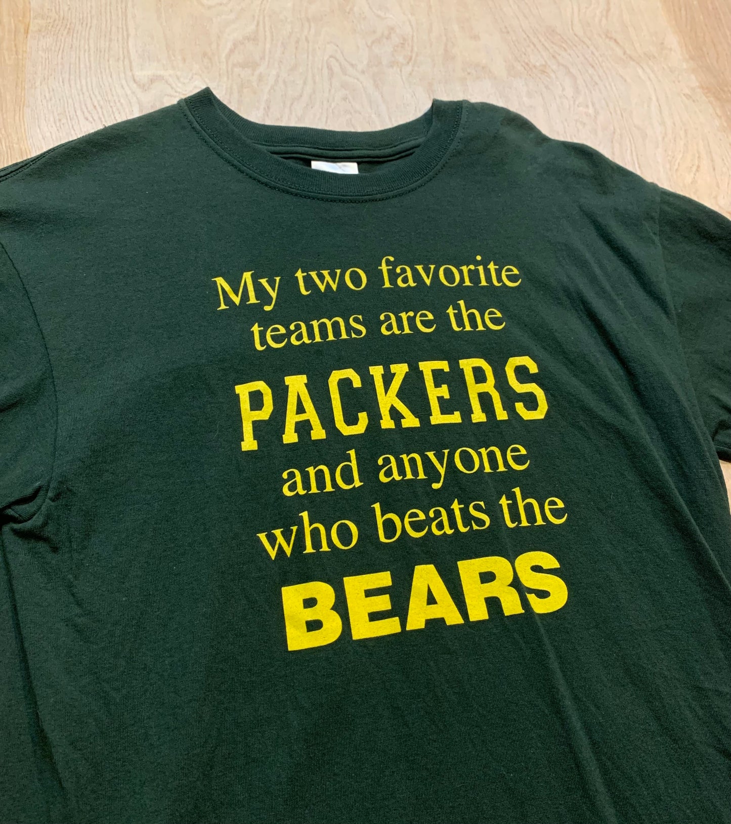 "My two Favorite Teams are the Packers and anyone who beats the Bears" Vintage T-Shirt